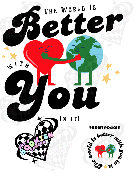 Better with You in it